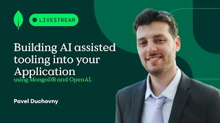 Building AI assisted tooling into your Application using MongoDB and OpenAI [upl. by Lerrehs561]