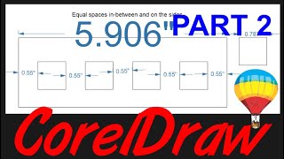 Corel Draw Tips amp Tricks Align and Distribute and a little MATH Part 2 [upl. by Lednahc]