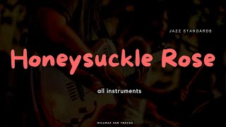 Honeysuckle Rose  Jazz Backing Track  Medium Swing  135 Bpm [upl. by Neu759]