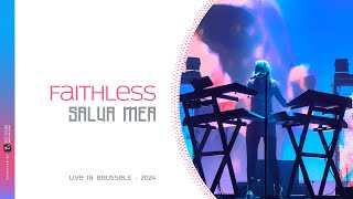 Faithless  Salva Mea Live in Brussels AB  2024 [upl. by Eldwon359]