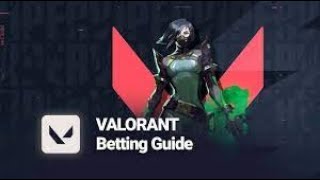 Valorant Betting Here  Best Betting Sites in 2022 Cybersport Gambling How to bet on VALORANT [upl. by Boar]