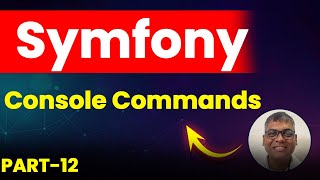 Symfony 7 Fundamentals  Commands in symfony [upl. by Luemas]