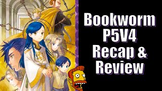 Ascendance of a Bookworm  Part 5 Volume 4 Recap  Review [upl. by Tselec]