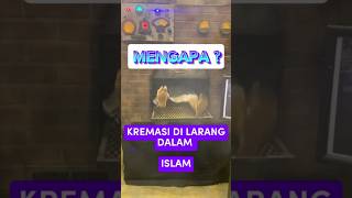 KREMASI DILARANG DALAM ISLAM shots kremasi feedshorts islam shotrs [upl. by Yorgos]