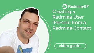 Creating a Redmine User Person from a Redmine Contact [upl. by Nosredna]