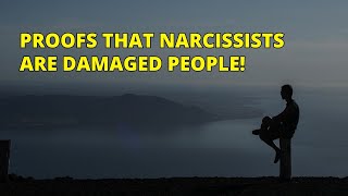 🔴Proof That Narcissists Are Often Damaged People  Narcissism  NPD [upl. by Bathulda]