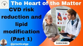 The Heart of the Matter Part 1 NICE Guidelines on CVD risk reduction and Lipid Modification [upl. by Osicran]