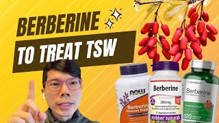 Berberine for TSW Heres Why You dont use Berberine for Hot and Dry Skin [upl. by Hgieloj]