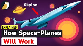 How SpacePlanes Will Actually Work [upl. by Lisabeth998]