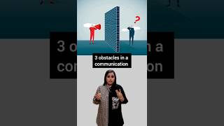 3 obstacles in a communication  Communication barriers Communication Skills  Pallavi Dhingra [upl. by Ten]