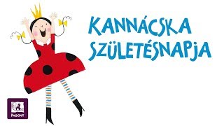 Kannácska királykisasszony születésnapja [upl. by Eniksre]