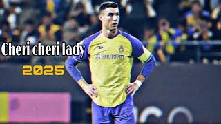 Cheri cheri lady song eadit Ronaldo [upl. by Admama]