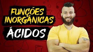 ÁCIDOS  FUNÇÕES INORGÂNICAS [upl. by Ion]