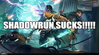 Shadowrun SUCKS Why Im Quitting The Game [upl. by Vasquez]