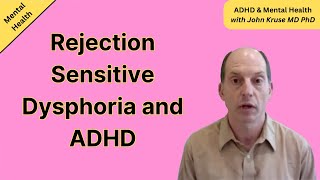 Rejection Sensitive Dysphoria and ADHD  ADHD  Episode 20 [upl. by Mukerji]