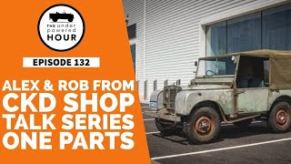 Brand new Series One parts with Alex Massey and Rob Sprason from the world famous CKD Shop [upl. by Eterg]