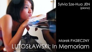 LUTOSLAWSKI In Memoriam  Marek PASIECZNY  Sylvia JEN 任思樺 piano [upl. by Anthia126]