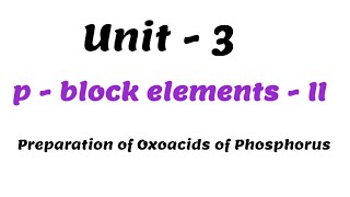 Preparation of Oxoacids of Phosphorus  pBlock elements  II  Class 12 chemistry  Unit  3 [upl. by Siclari]