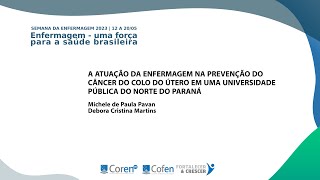 Semana da Enfermagem 2023  Londrina  Enfermagem na prevenção do câncer do colo do útero [upl. by Benjy]