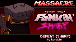 Massacre Defeat Remix  Friday Night Funkin Sharp OST [upl. by Nuhs]