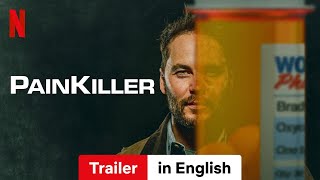 Painkiller  Trailer in English  Netflix [upl. by Jud]