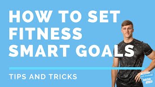 How to set Fitness SMART goals [upl. by Aziar]