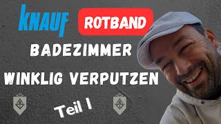 Ich regel das Bad  Badezimmer winklig verputzen mit Rotband Pro  Teil 1 Die Vorbereitung [upl. by Assi]