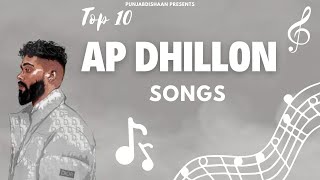 Best of AP Dhillon  Audio Jukebox 2023  Latest Punjabi Jukebox  Top 10 AP Dhillon Biggest Hits❗️ [upl. by Alakim]