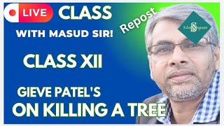 On Killing a Tree by Gieve Patel  Live Class with Masud Sir  English Poem Explanation [upl. by Anitirhc]