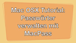 Mac OSX  Passwörter verwalten mit MacPass kostenlos [upl. by Hildebrandt819]