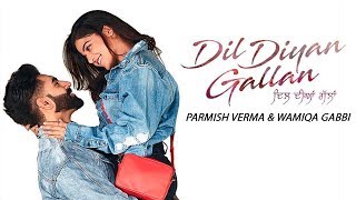 Dil Diyan Gallan  Parmish Verma  Wamiqa Gabbi  New Punjabi Movie  Latest Punjabi Movies  Gabruu [upl. by Severin]