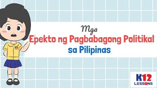 AP5 Unit 3 Aralin 10  Mga Epekto ng Pagbabagong Politikal sa Pilipinas [upl. by Idihc45]