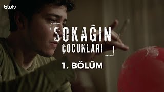 Sokağın Çocukları  1 Bölüm [upl. by Worra]