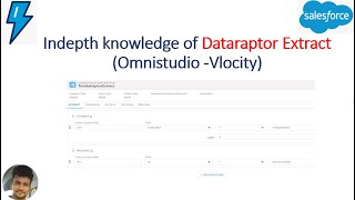 Indepth Knowledge of Omnistudio Dataraptor Extract Vlocity [upl. by Wayne]