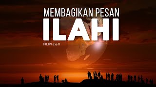 quotMEMBAGIKAN PESAN ILAHI  FILIPI 448quot  MINGGU 13 OKTOBER 2024 [upl. by Aehsila]