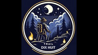 teaser TRAIL DIX HUIT 2024 [upl. by Henrietta532]