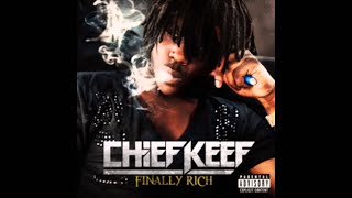 Chief Keef  Finally Rich Lyrics [upl. by Edouard743]