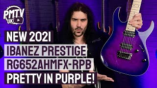 New For 2021  Ibanez Prestige RG652AHMFXRPB  Royal Plumb Burst  Review amp Demo [upl. by Zampino658]