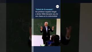 quotNobel de Economíaquot Un profesor español elogió a Javier Milei durante una de sus clases [upl. by Higgs]