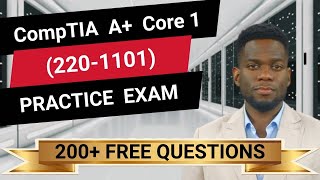 CompTIA A Core 1 2201101  FullLength Practice Exam  Provided FREE By Certification Cynergy [upl. by Adiaros610]