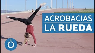 LA RUEDA TUTORIAL  Gimnasia PASO a PASO [upl. by Fairfield]