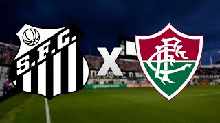 Santos 2x2 Fluminense AO VIVO  20ª RODADA  BRASILEIRÃO 2022  01082022 [upl. by Ardnovahs]