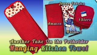 Hanging Kitchen Towel  Store Potholder  Personalizing wFabrics of Your Choice [upl. by Atiuqrehs]