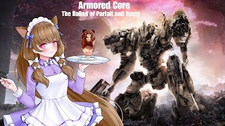 Armored Core the Ballad of Parfait and Rusty [upl. by Llenal890]