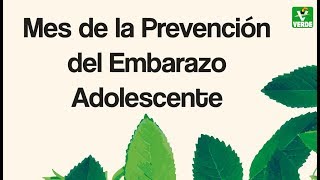 Mes de la Prevención del Embarazo Adolescente [upl. by Amiel]