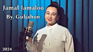 Jamal Jamaloo  Guljahon cover original  Гулжахон  Жамал Жамалоо 2024 [upl. by Mueller]