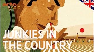 Junkies in the country  ARTE Radio Podcast [upl. by Marko120]