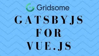 Gridsome Course Learn Gatsby For Vuejs [upl. by Llenrod]