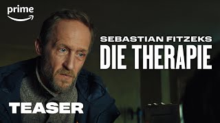 Sebastian Fitzeks Die Therapie  Teaser  Prime Video [upl. by Maharg414]