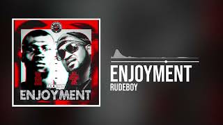 Rudeboy  Enjoyment Official Audio [upl. by Nikola]